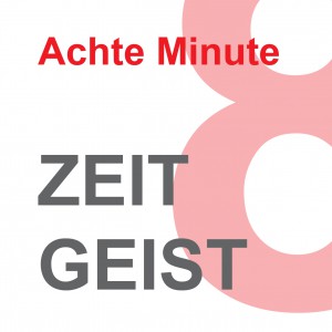 ZEITGEIST - the debate column on Achte Minute